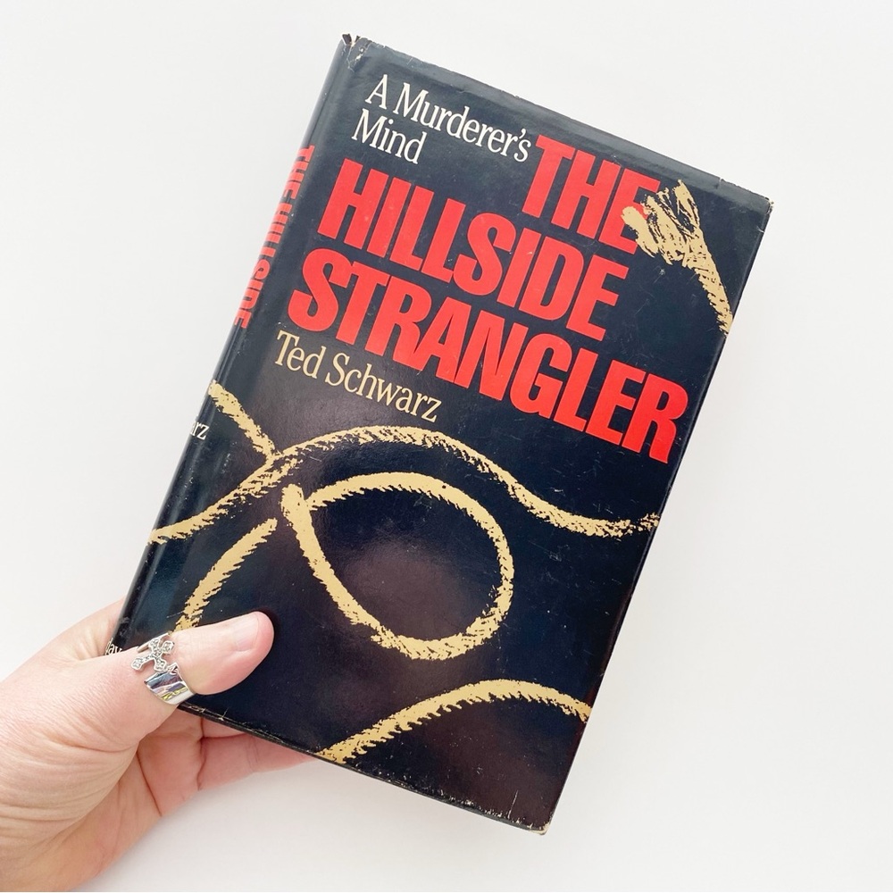 1981 The Hillside Strangler | By Ted Schwarz | TRUE CRIME | Book Club Edition
